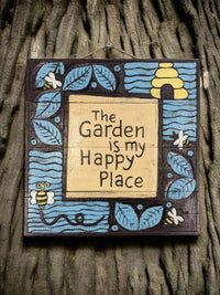 Garden is my Happy Place Plaque