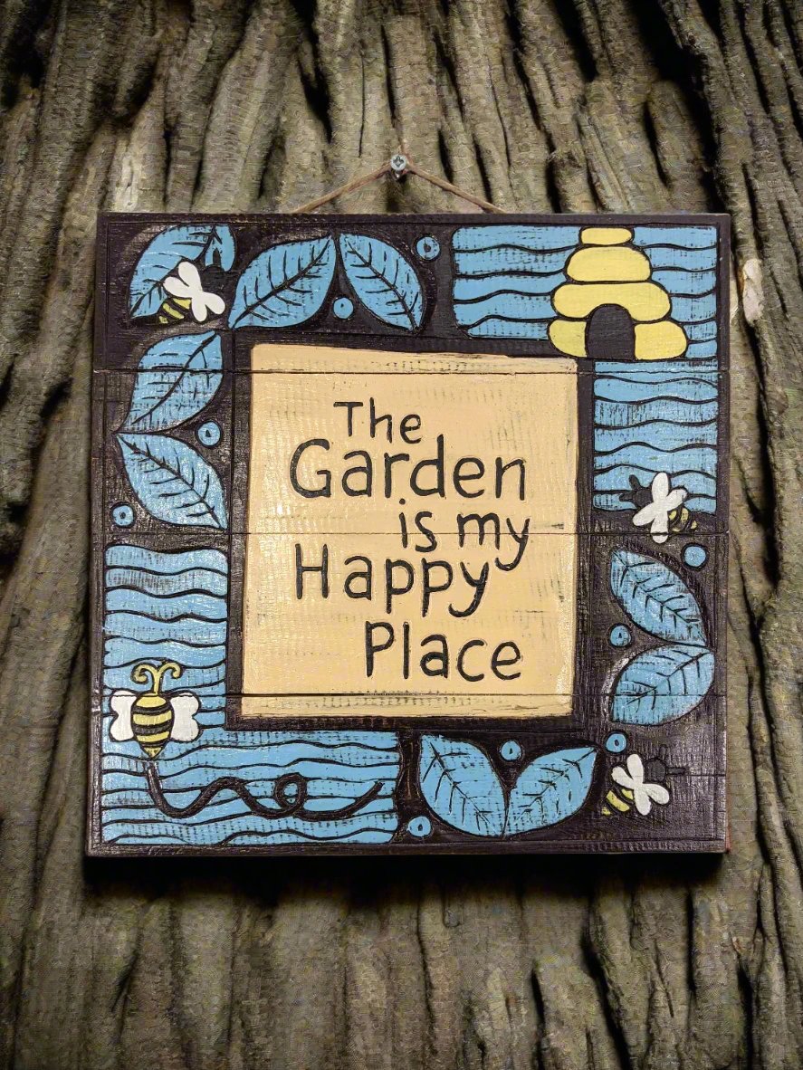 Garden is my Happy Place Plaque