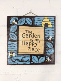 Garden is my Happy Place Plaque