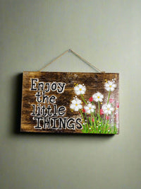Enjoy The Little Things Wall Plaque