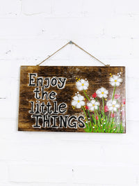 Enjoy The Little Things Wall Plaque
