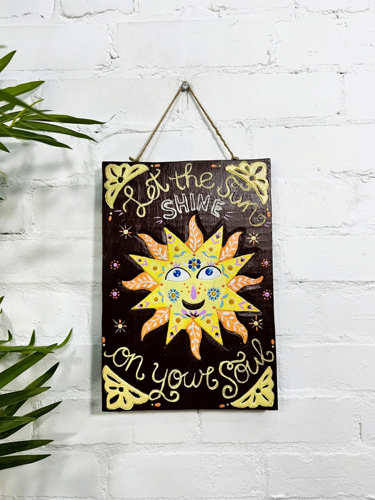 Let The Sun Shine Plaque