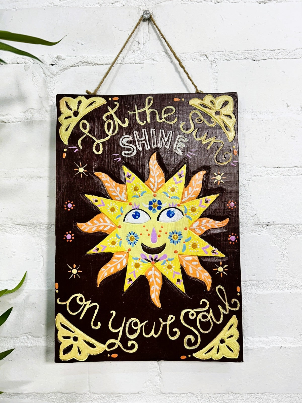 Let The Sun Shine Plaque