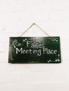 Fairies Meeting Place Wall Plaque