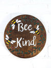 Round Bee Kind Plaque