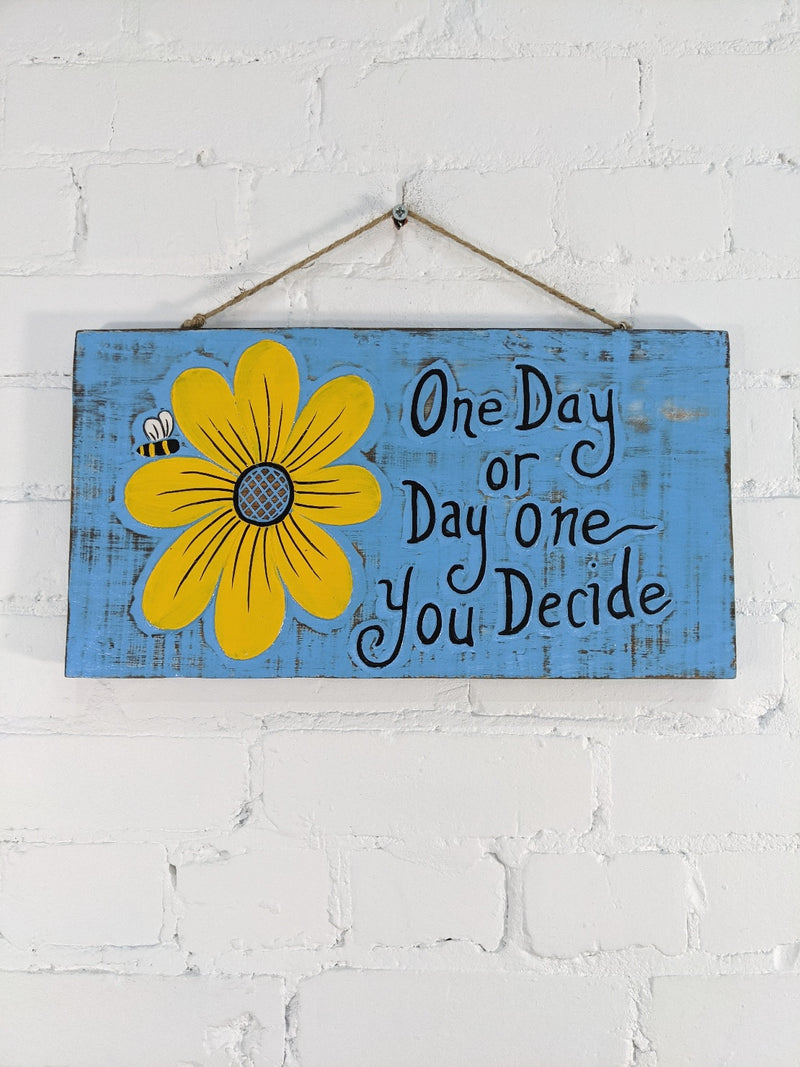 One Day or Day One Plaque