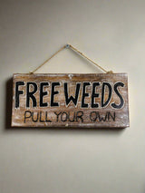 Free Weeds Wall Plaque