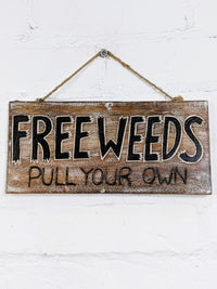 Free Weeds Wall Plaque
