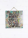 Wild Heart Gypsy Soul