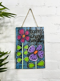Kindness Changes Everything Plaque