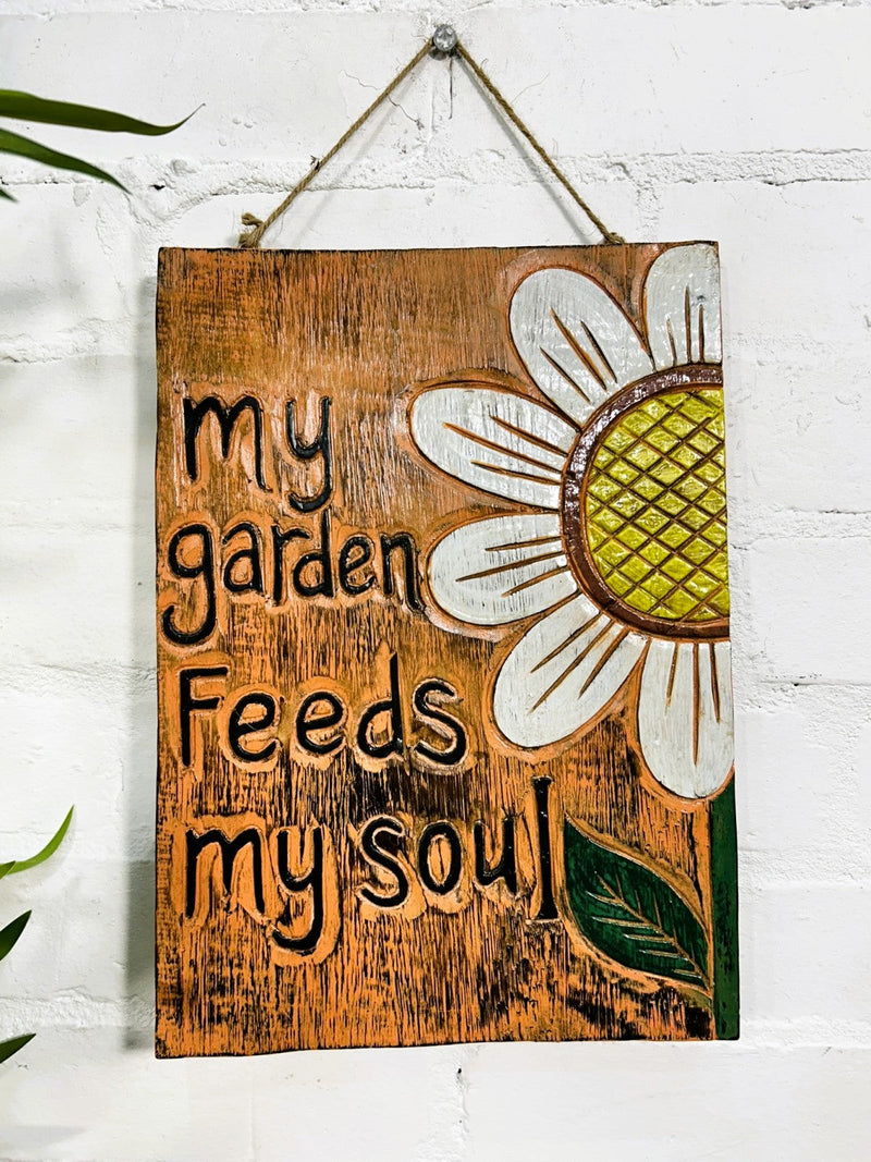 My Garden Feeds My Soul Plaque