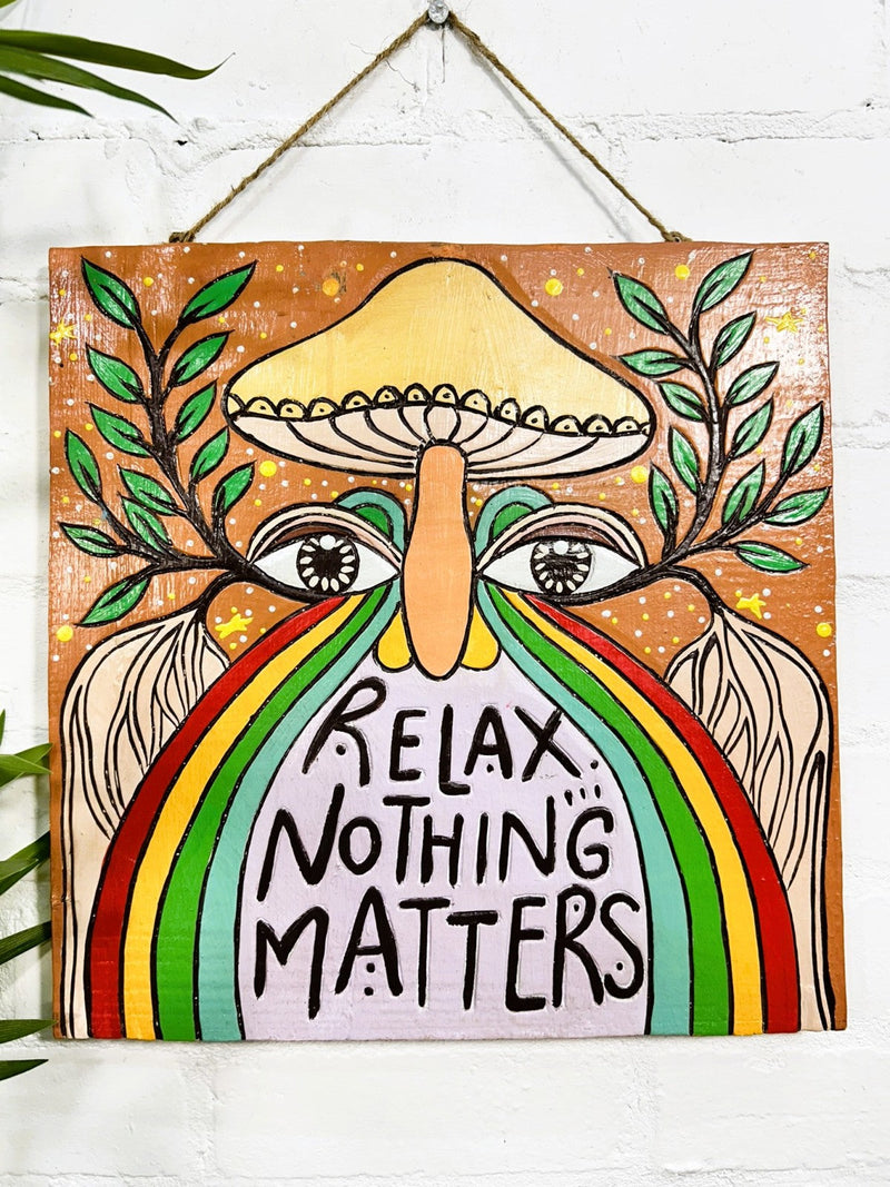 Relax Nothing Matters Plaque