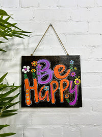 Be Happy Plaque