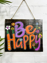 Be Happy Plaque