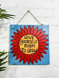 Give Yourself Room To Grow Plaque
