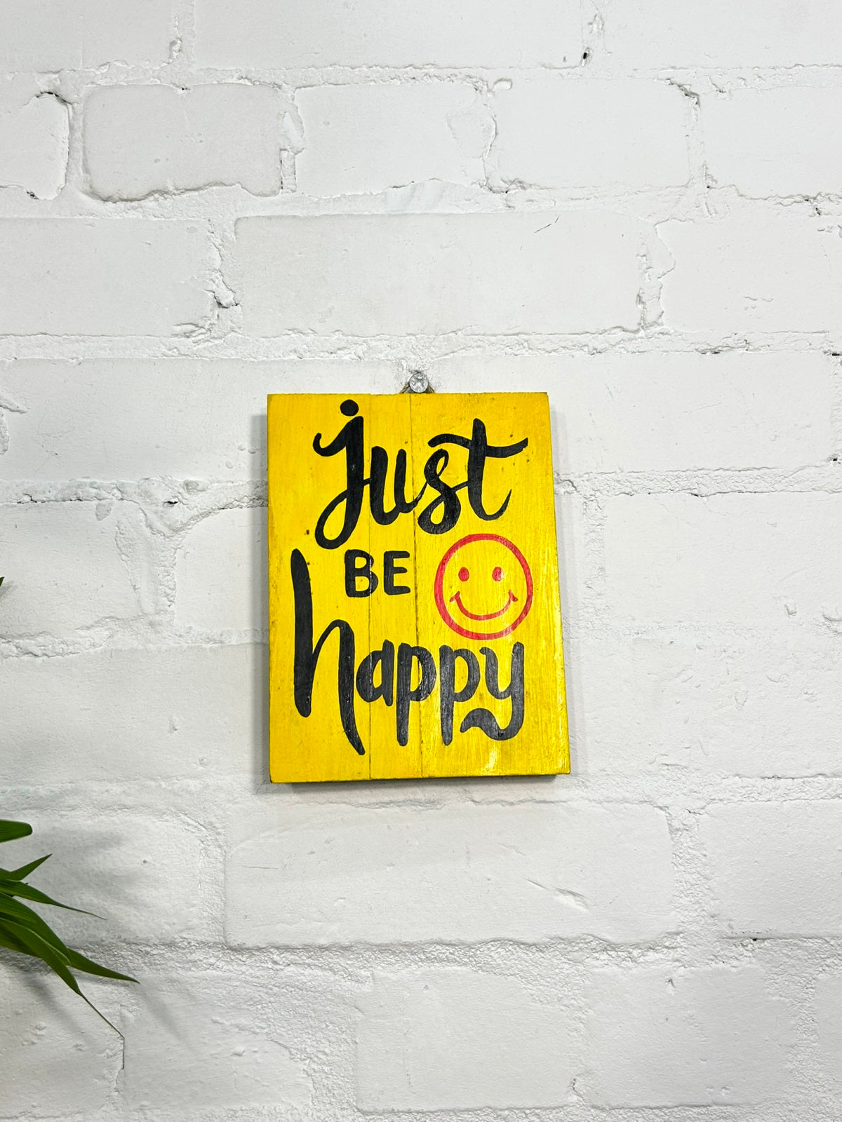Just Be Happy Plaque