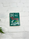 Do All Things Plaque
