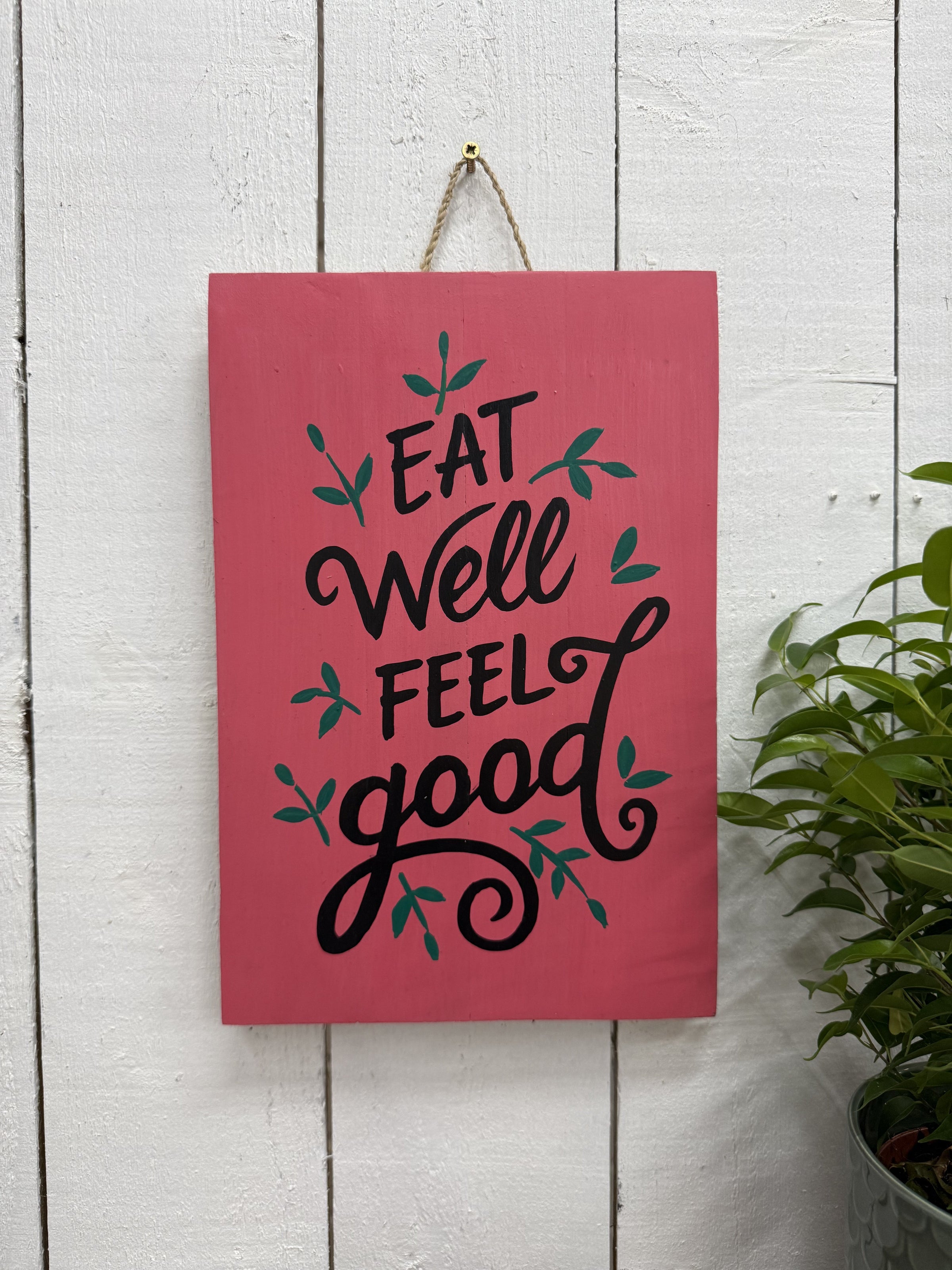 Pink 'Eat Well, Feel Good' Plaque